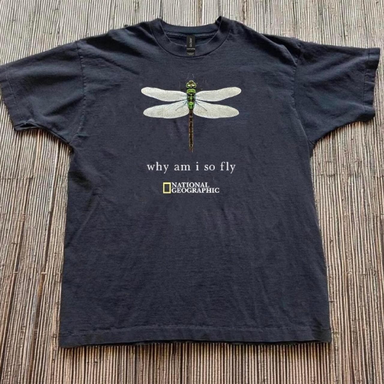 National Geographic “why am i so fly” dragonfly Unisex T-Shirt S-5XL