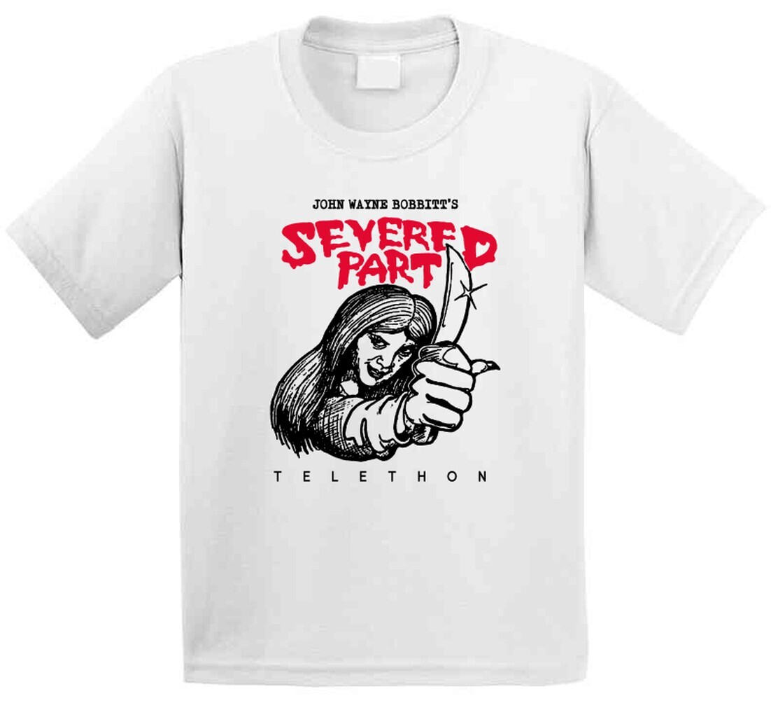 John Wayne Bobbitts Severed Part Telethon Funny Lorena Bobbitt 90s T Shirt