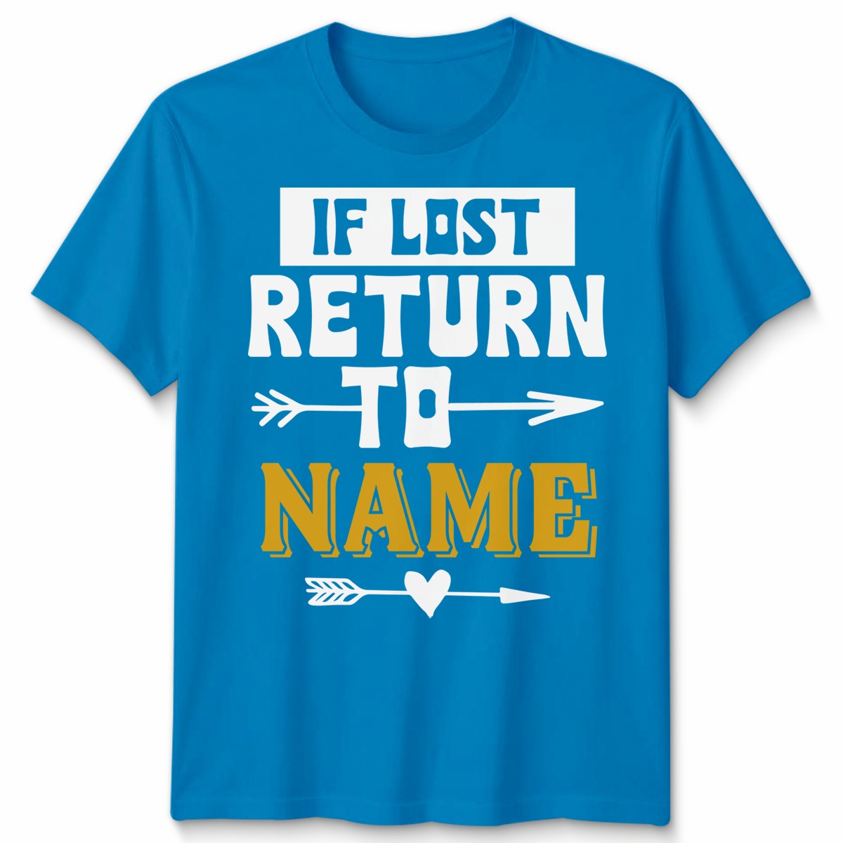 Personalised If Lost Unisex T Shirt Any Name Couple Friendship Valentines Gift