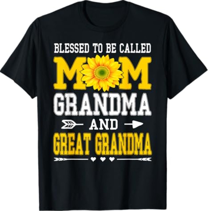 Blessed to Be Called Mom Grandma Great Grandma Mother’s Day T-Shirt