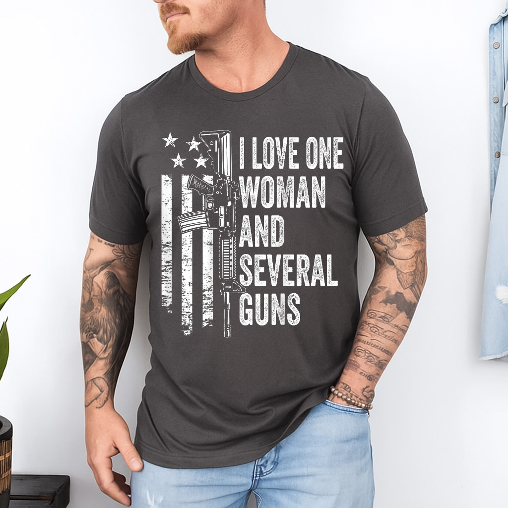 I Love One Woman And Several Guns – Husband Funny Mens Gun T-Shirt