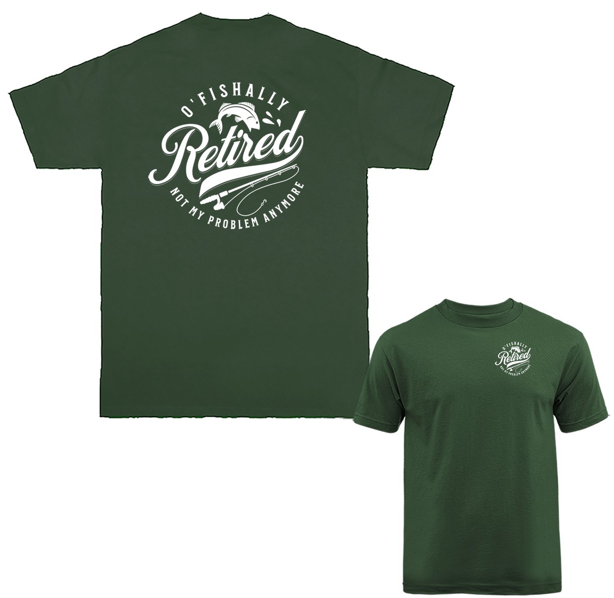 O’Fishally Retired Outdoor Sports Fishing Fathers Day Gift T-shirt