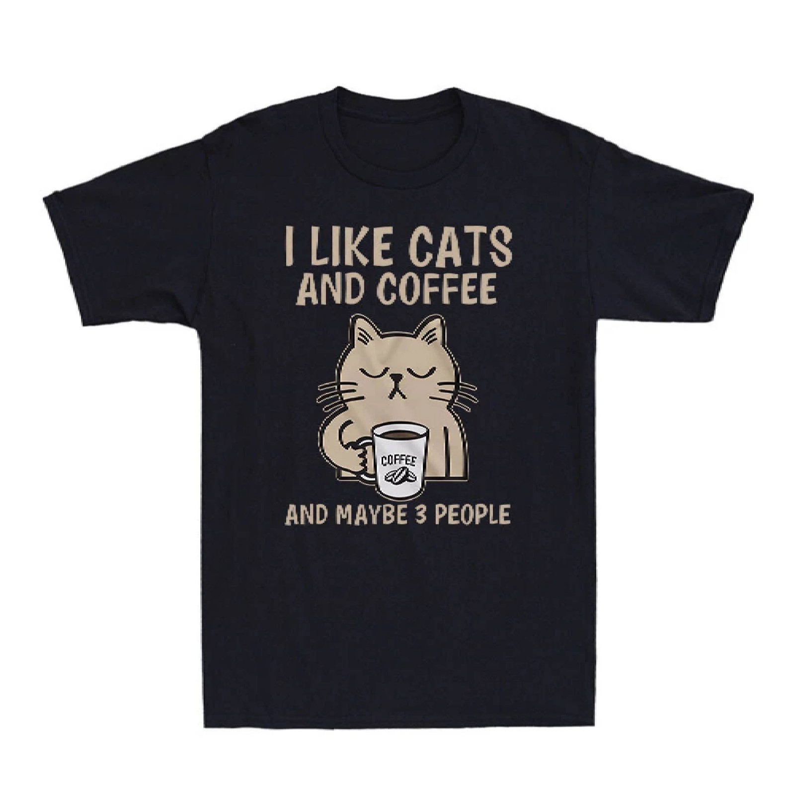 Funny Coffee and Cats I Like Cats Coffee Funny Saying Men’s Cotton T-Shirt