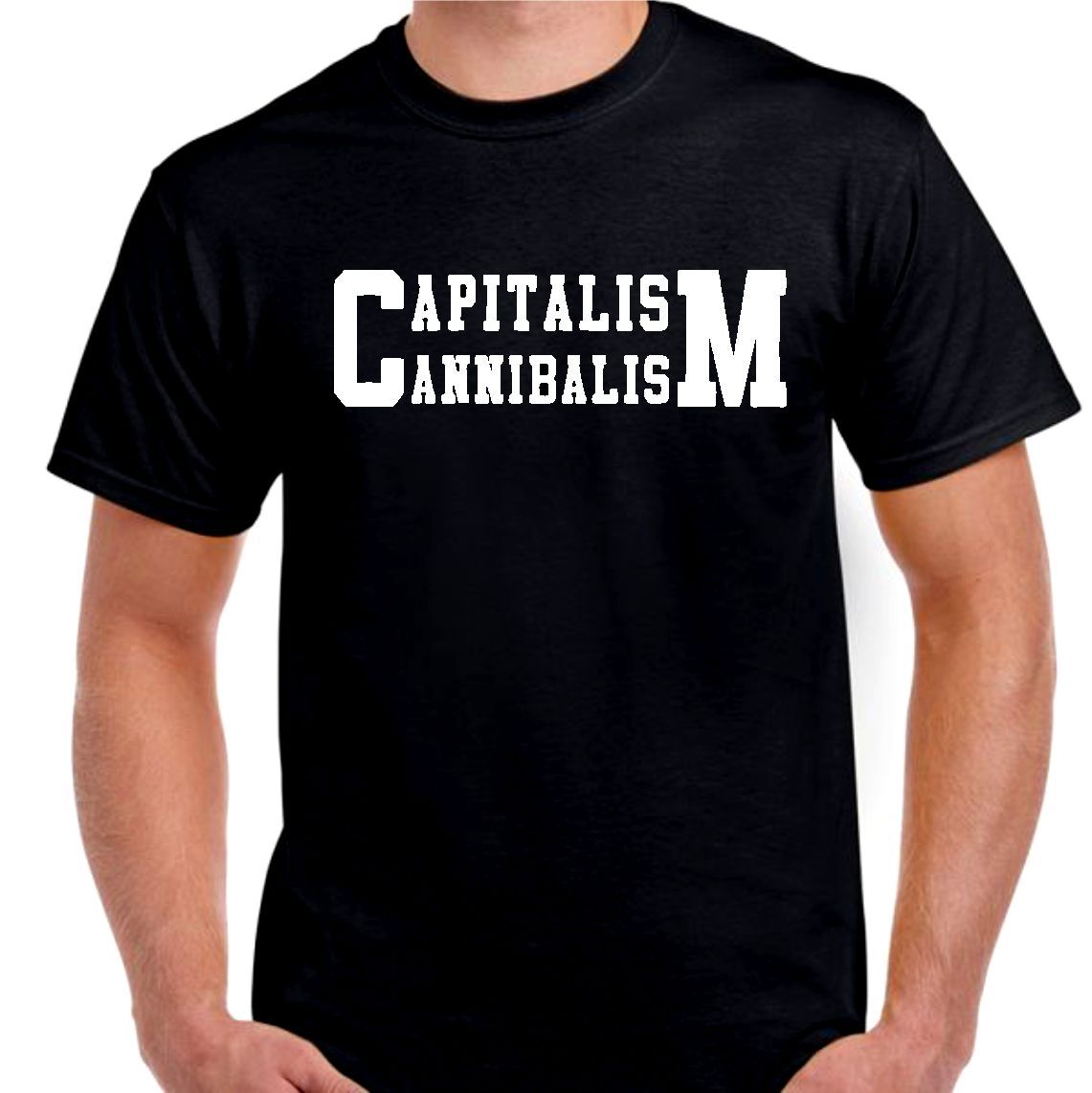 Capitalism Cannibalism T shirt Tee Small- 5XL avail. choose color