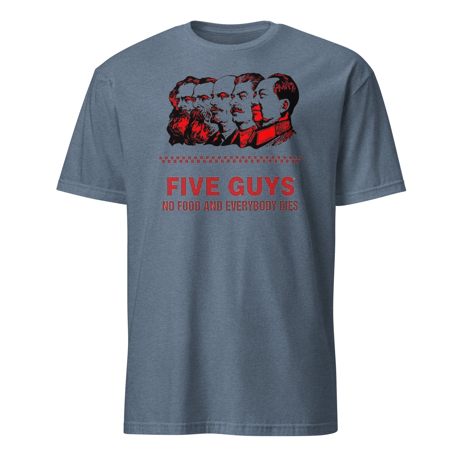 5 Guys Anti-Communist T-Shirt | Funny Political Humor Sarcastic Parody Tee