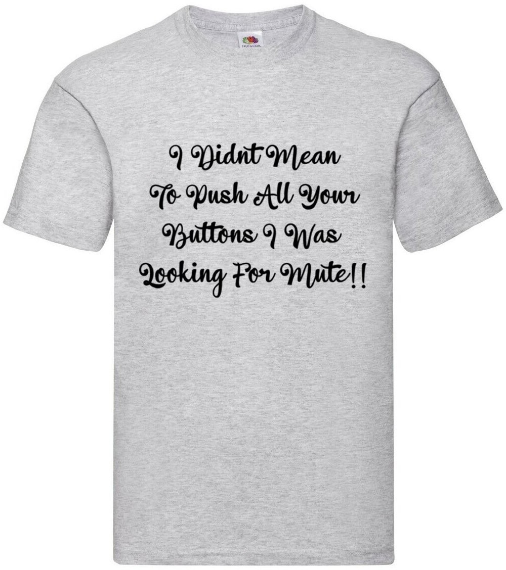 Looking For Mute Funny Humorous Novelty T Shirt Various Colours And Sizes