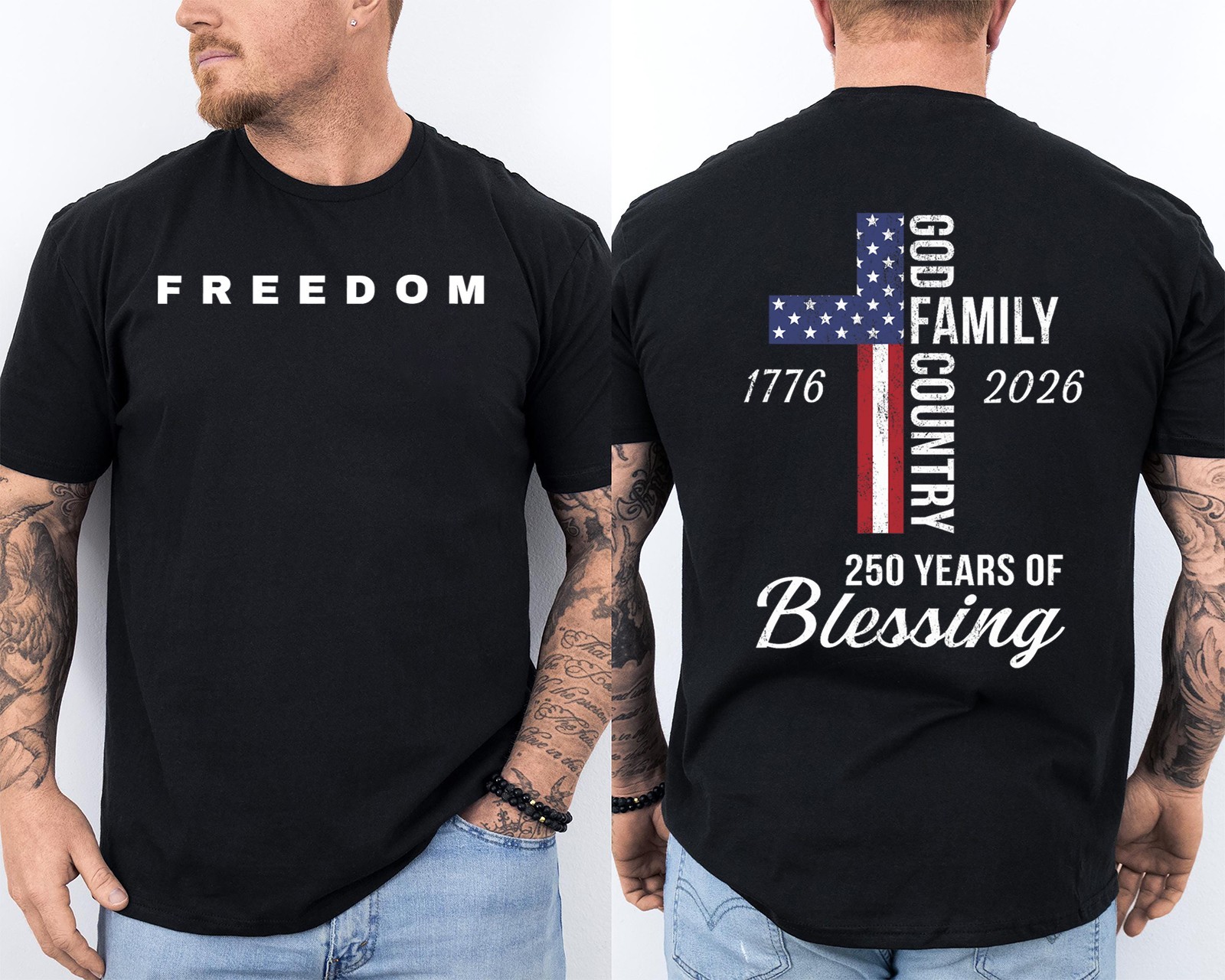 God Family Country 250 Years of Blessing 250th Anniversary Front & Back T-Shirt