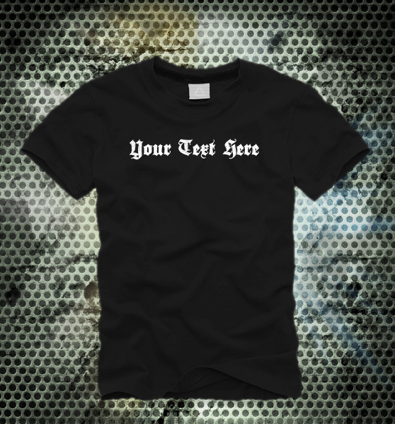 Your Text Here – Gothic Text – Custom Men’s T-Shirt #01