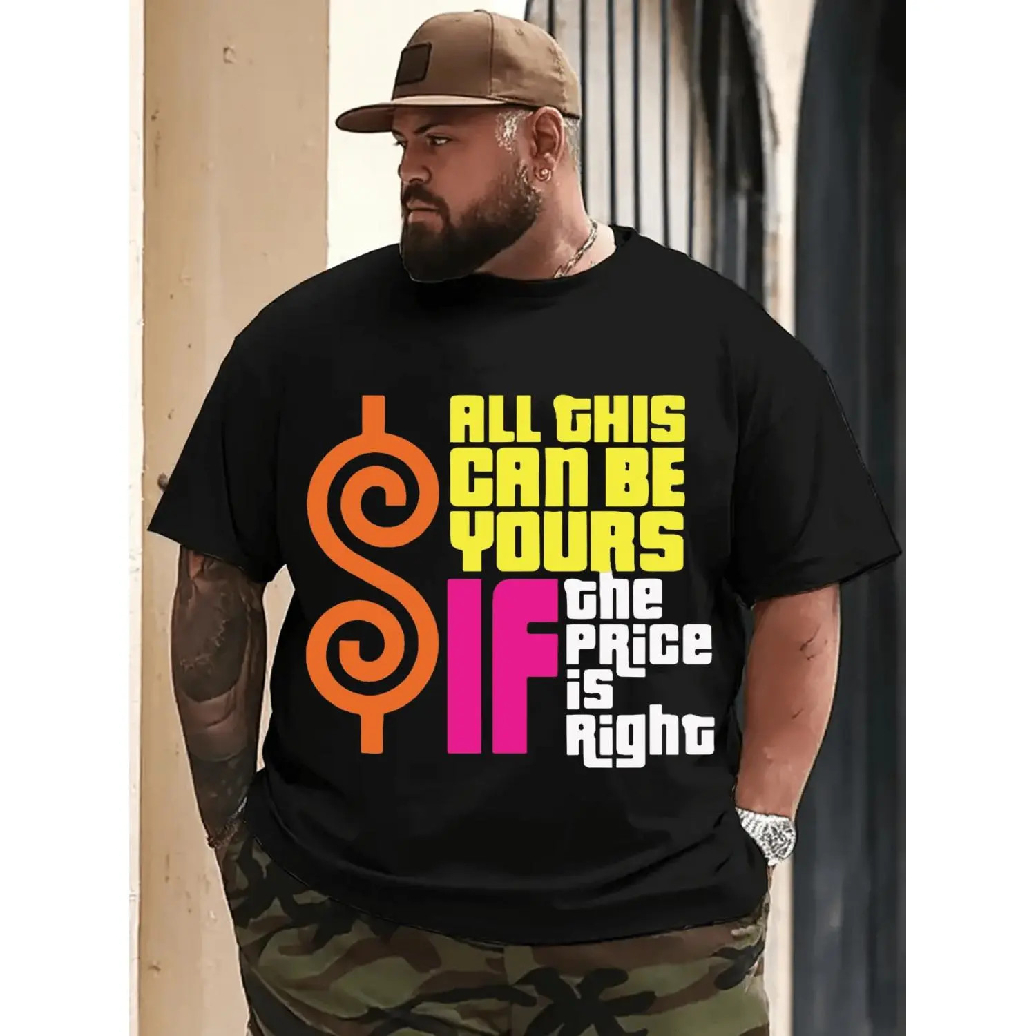 100 Cotton Plus Size T Shirt “All This Can Be Yours If The Price Is Right”