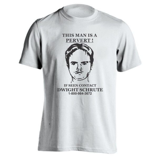Dwight Schrute Pervert Sign Funny The Office Show White Basic Men’s T-Shirt