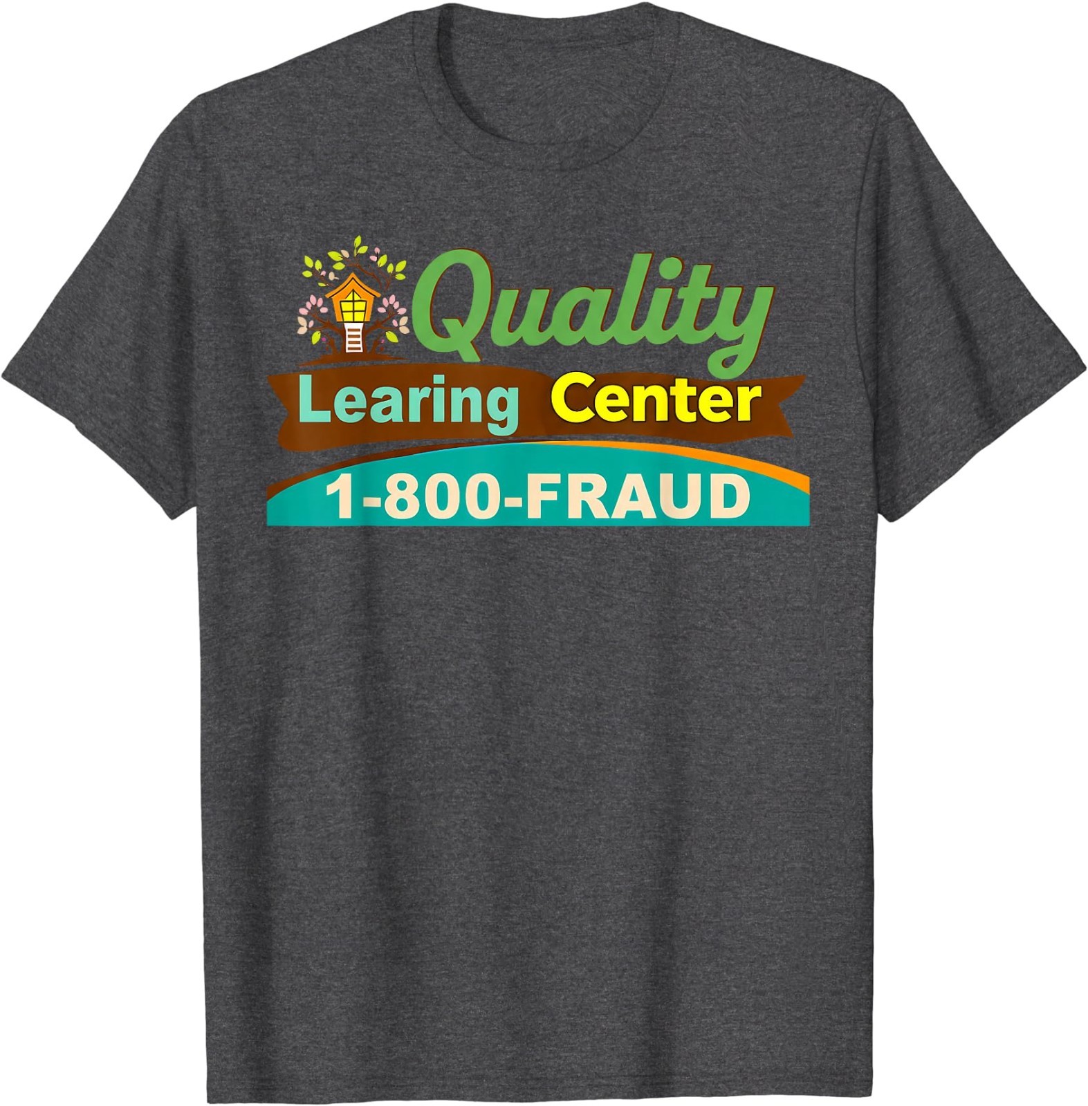 Quality Learning Center We are Still Learning Funny T-Shirt