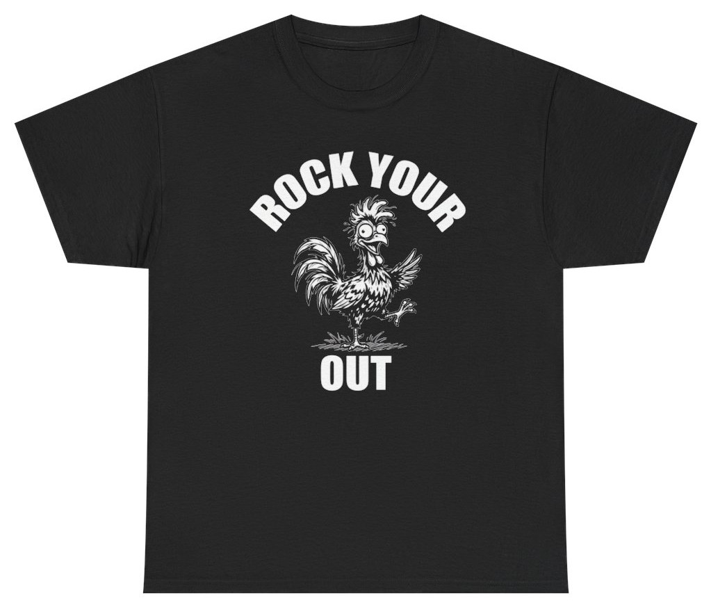 Rock Your Cock Out Funny Graphic Tee | Unethical Threads