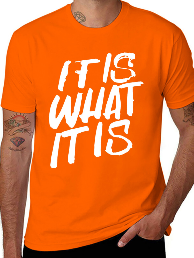 It Is What It Is Funny Quote Graphic T-Shirt Casual Unisex Tee