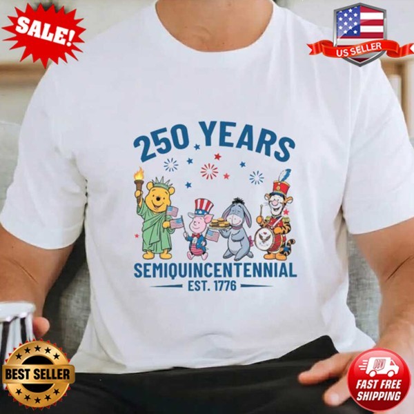 Winnie The Pooh 250 Years Semiquincentennial Patriotic 4th of July T-Shirt S-5XL