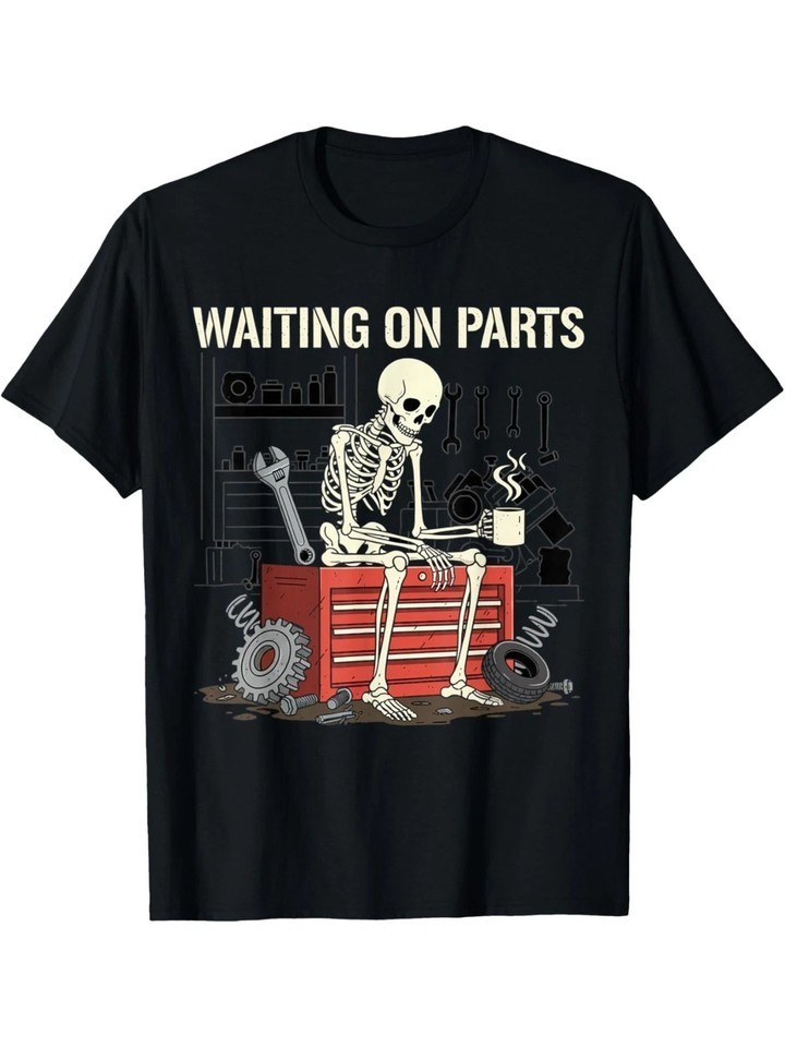 Waiting On Parts Graphic Shirt, Mechanic Wrench Humor Unisex T-Shirt S-5XL K2361