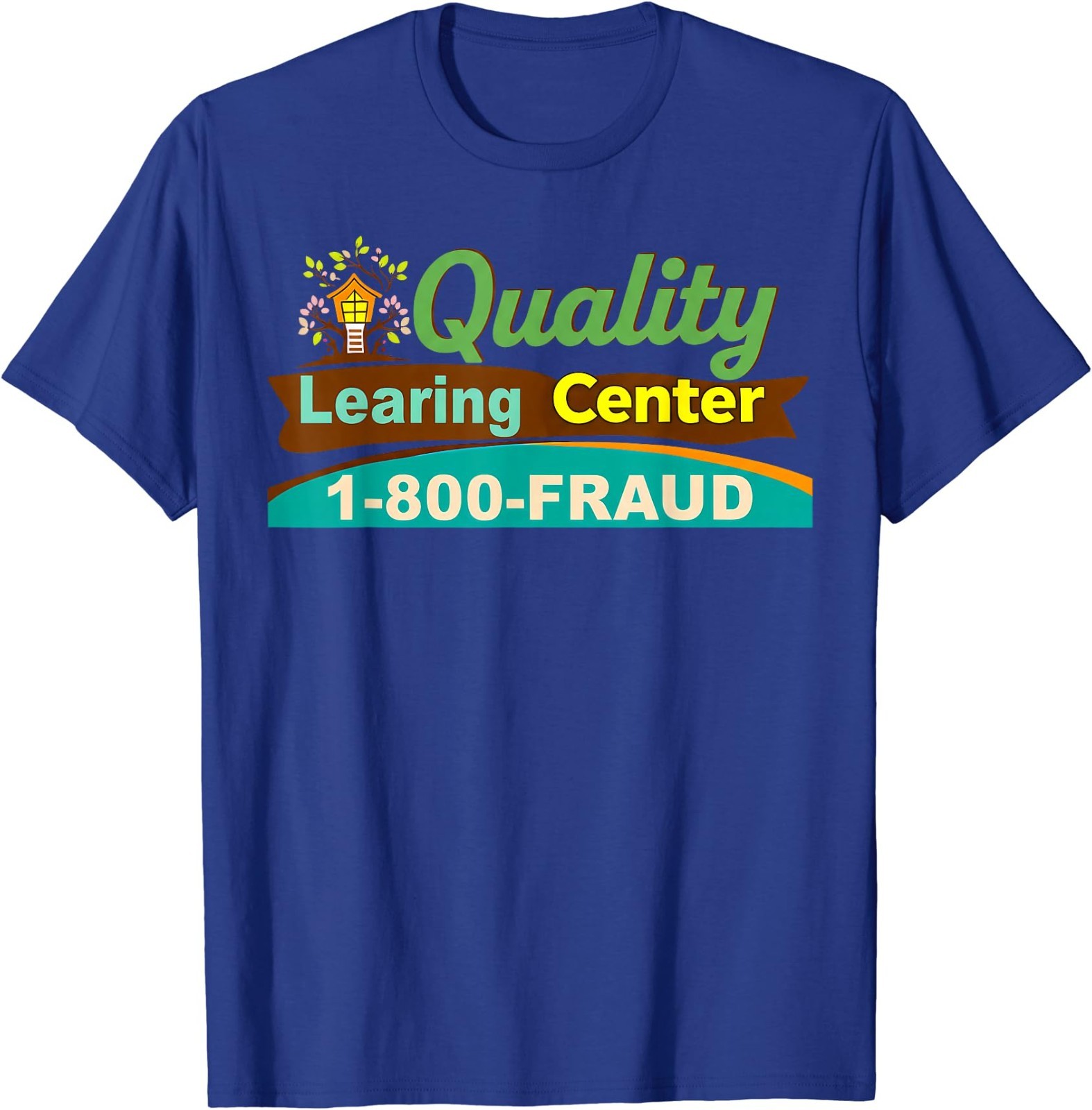 Quality Learning Center We are Still Learning Funny T-Shirt