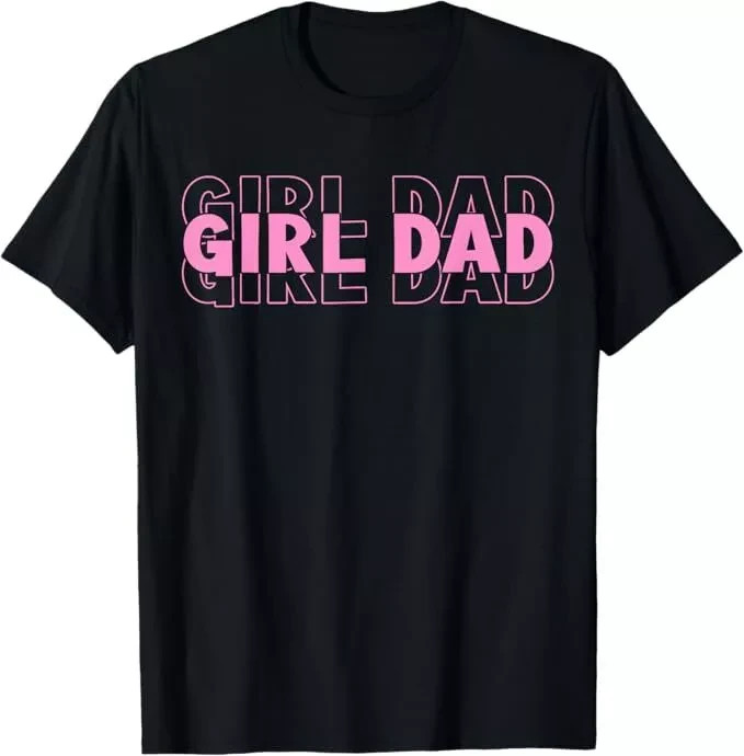 DAD Girl T SHIRT Tee or Long sleeve, hoodie or tank
