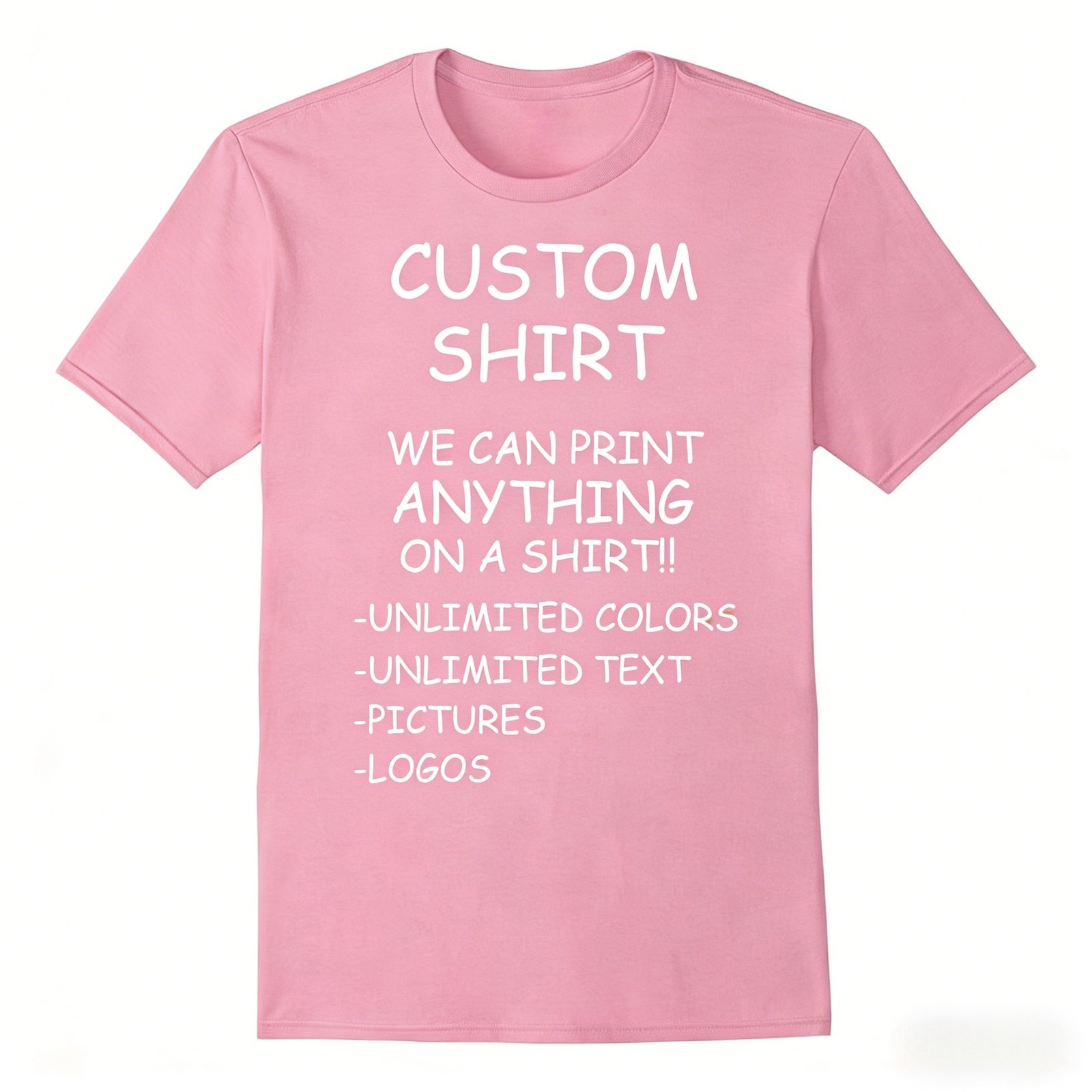 Custom Shirt We Print Anything Unlimited Text Logo Photo Personalized Unisex Tee