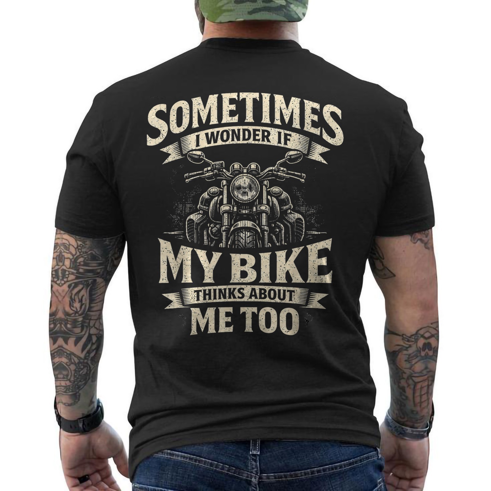 Sometimes I Wonder Funny Motorcycle Quote My Bike Thinks Me Biker ON BACK