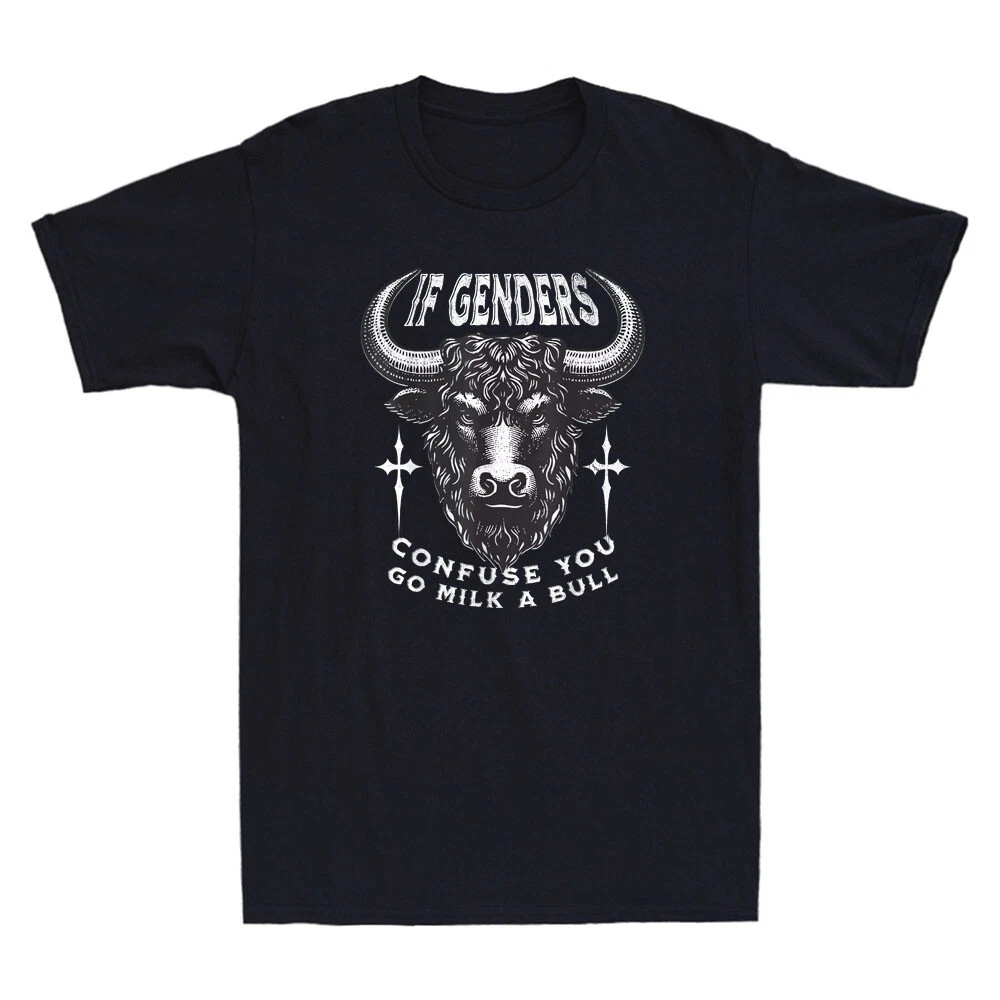 If Genders Confuse You Go Milk A Bull Funny Farm Bull Saying Retro Men’s T-Shirt