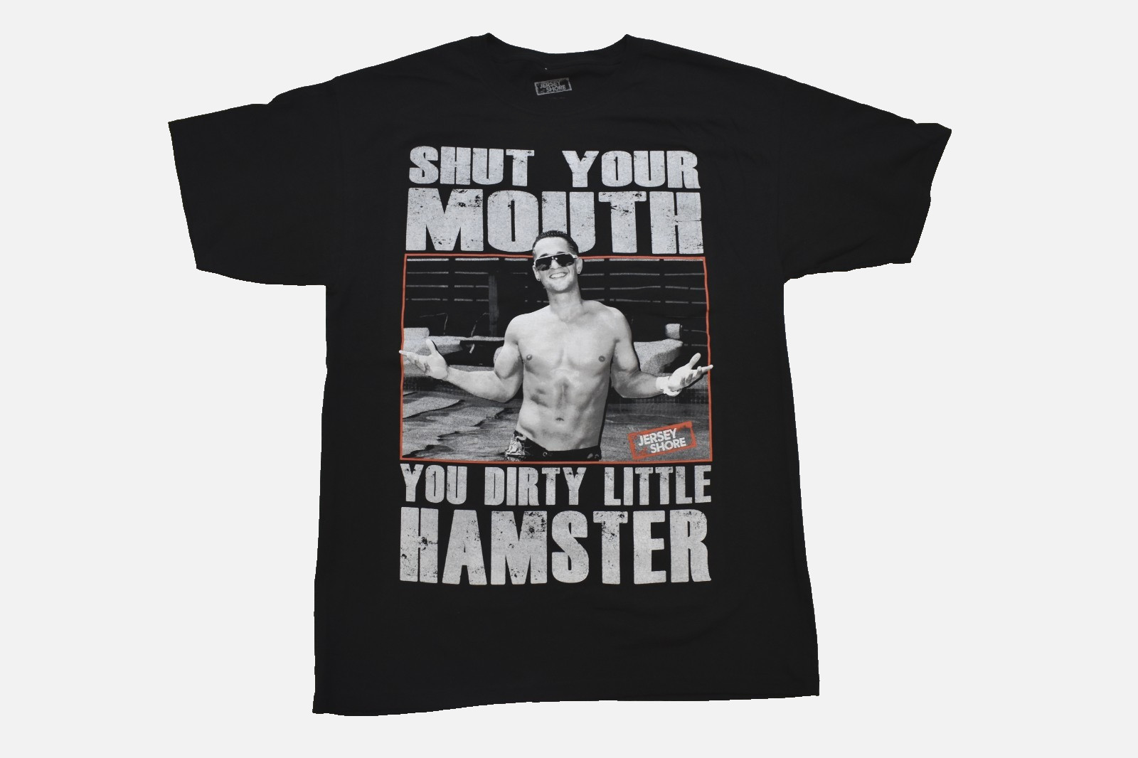 Jersey Shore Shut Your Mouth You Dirty Little Hamster Mens Black Shirt New S-2XL