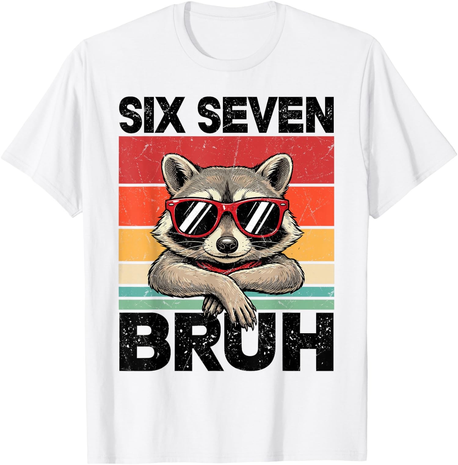 Funny 67 Meme 6 7 Six Seven Bruh Raccoon Unisex T-Shirt