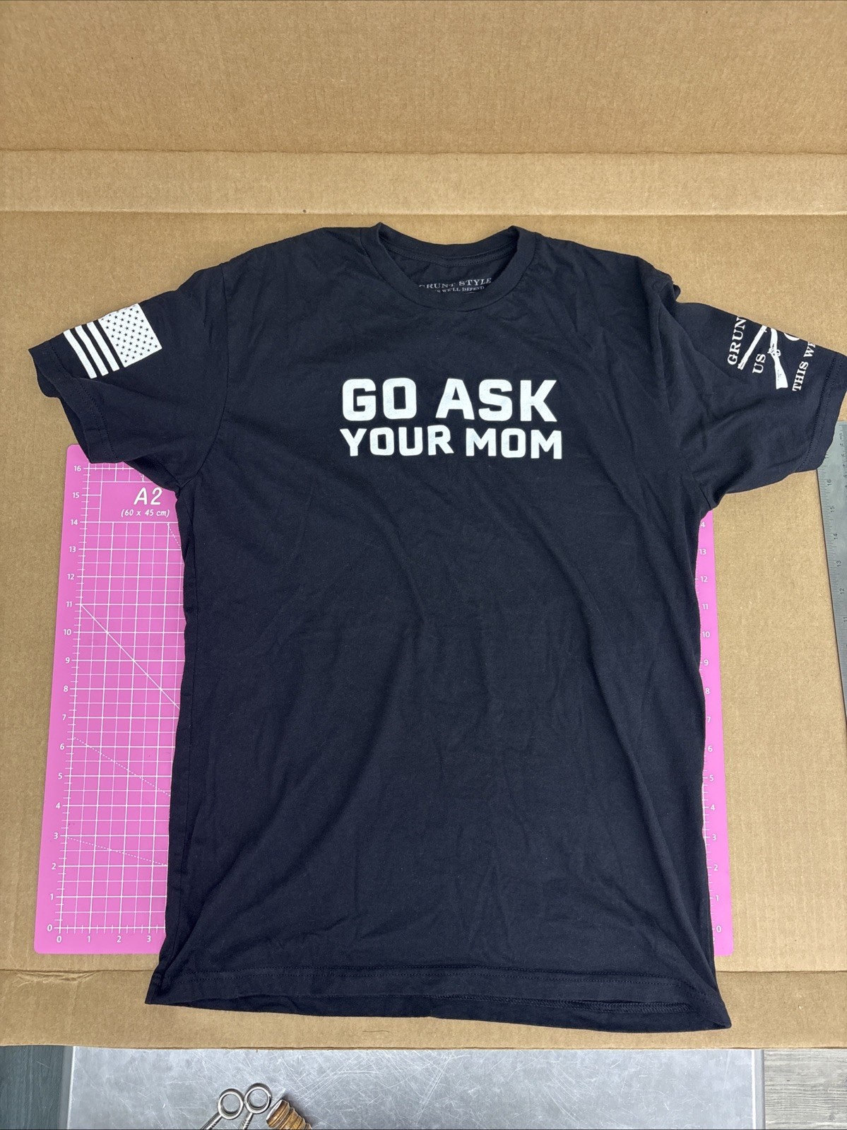 Grunt Style Military (M) This We’ll Defend US Flag Go Ask Your Mom Shirt Black