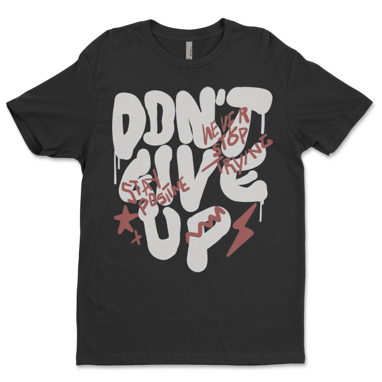 DTF Don’t give up/ Custom Unisex Soft Style T-Shirts, Next Level- Cotton