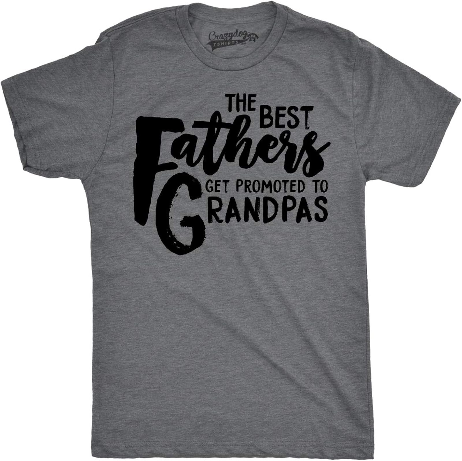 Funny Men’s T-Shirt: “Best Fathers Get Promoted to Grandpas” – Great Dad Joke Ap
