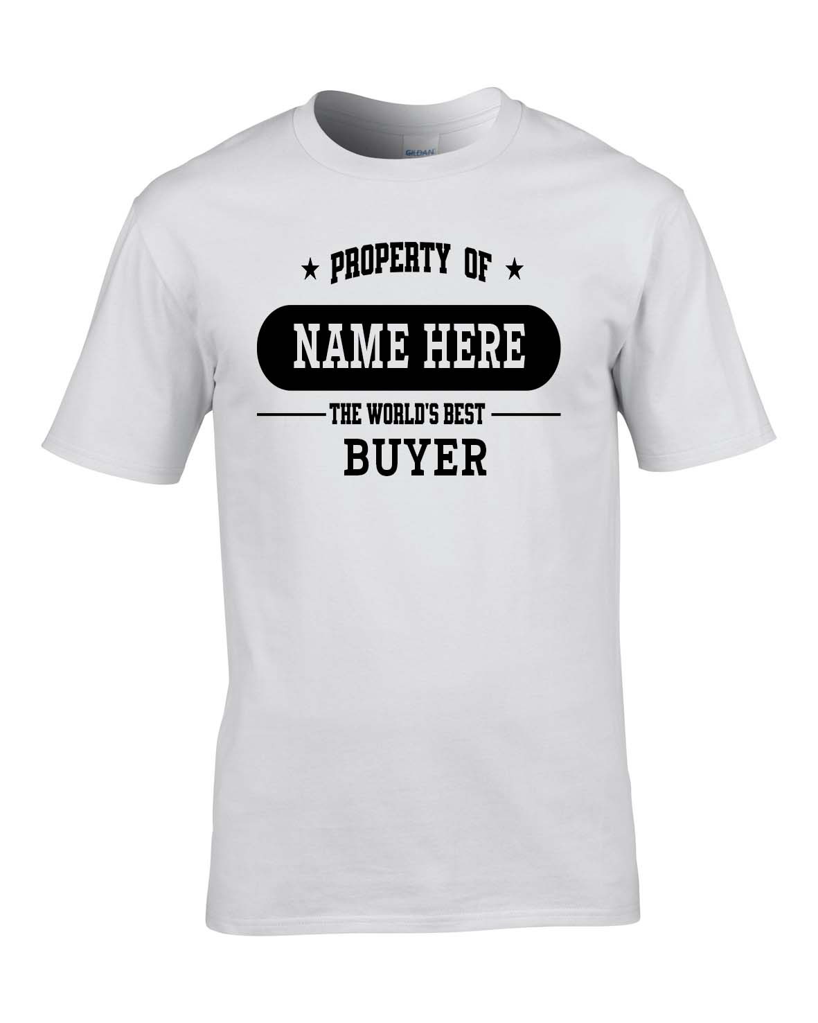 PROPERTY OF WORLD’S BEST BUYER – PERSONALISED MEN’S TEE GIFT