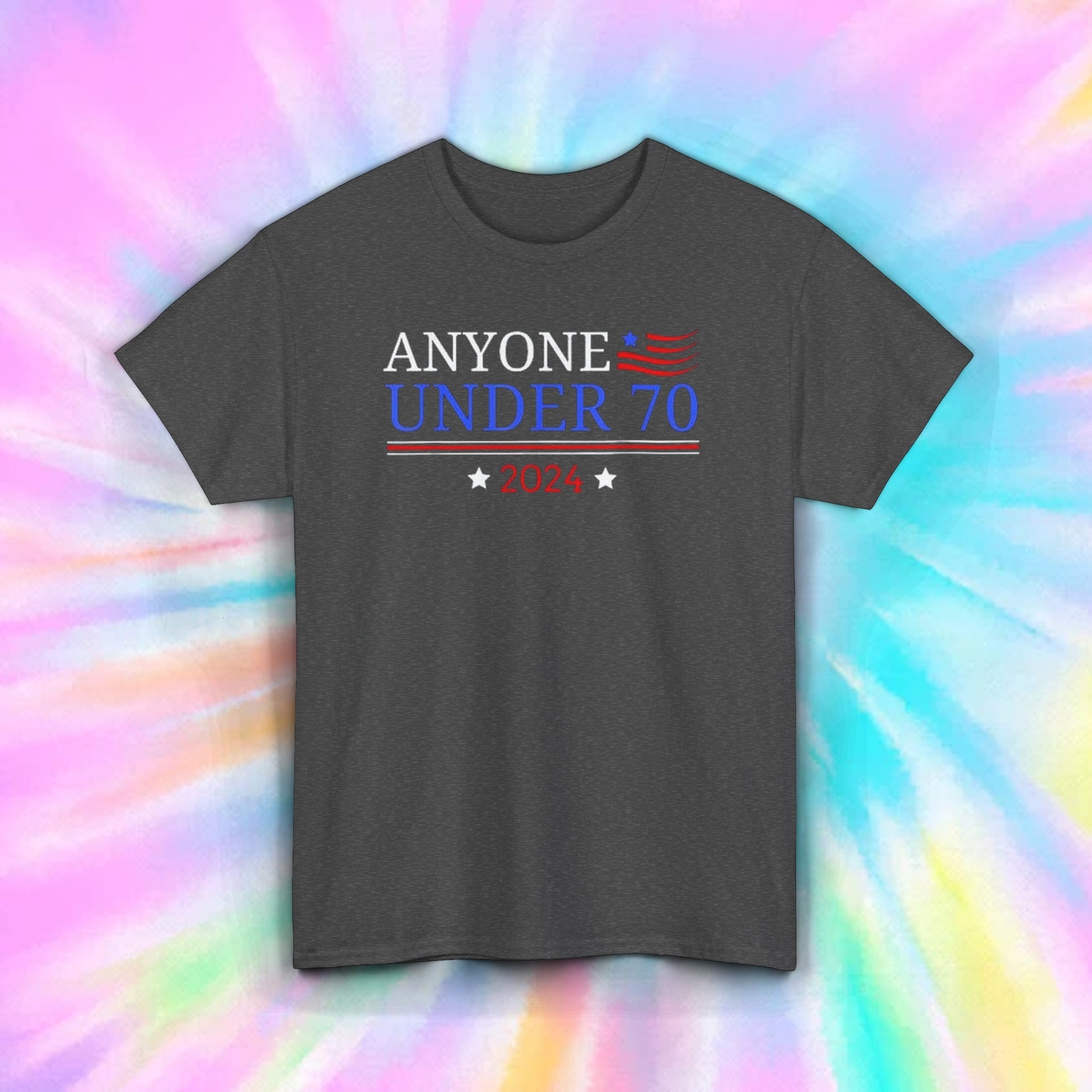 2024 Anyone Under 70 For President T-Shirt | Political Election Humor Tee S-5XL
