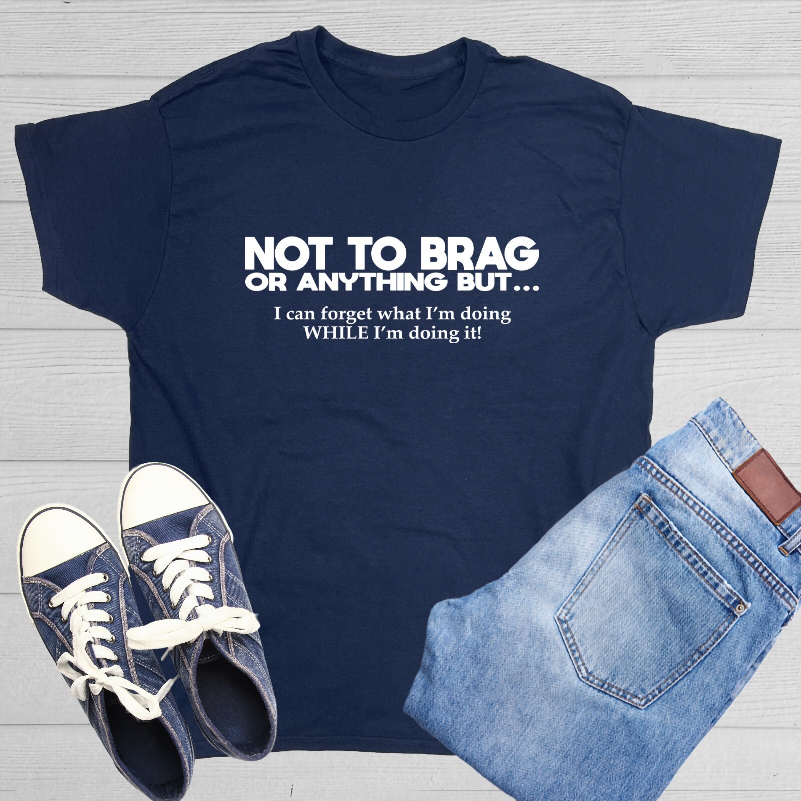 Not To Brag Sarcastic Humor Graphic Tee Gift For Men Novelty Funny T Shirt