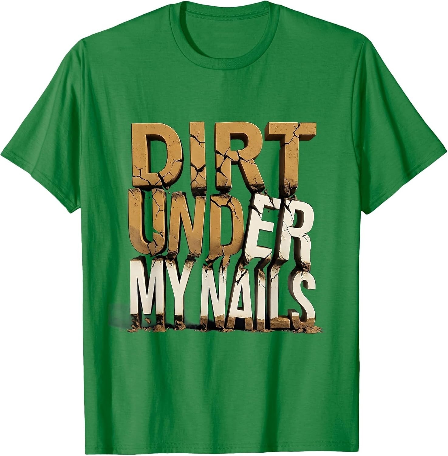 Dirt Under My Nails Hardworking Pride Unisex T-Shirt