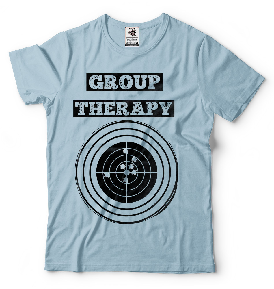 Group Therapy T Shirt 2nd Amendment Gun Laws Rights T-shirt Shooting Range Shirt