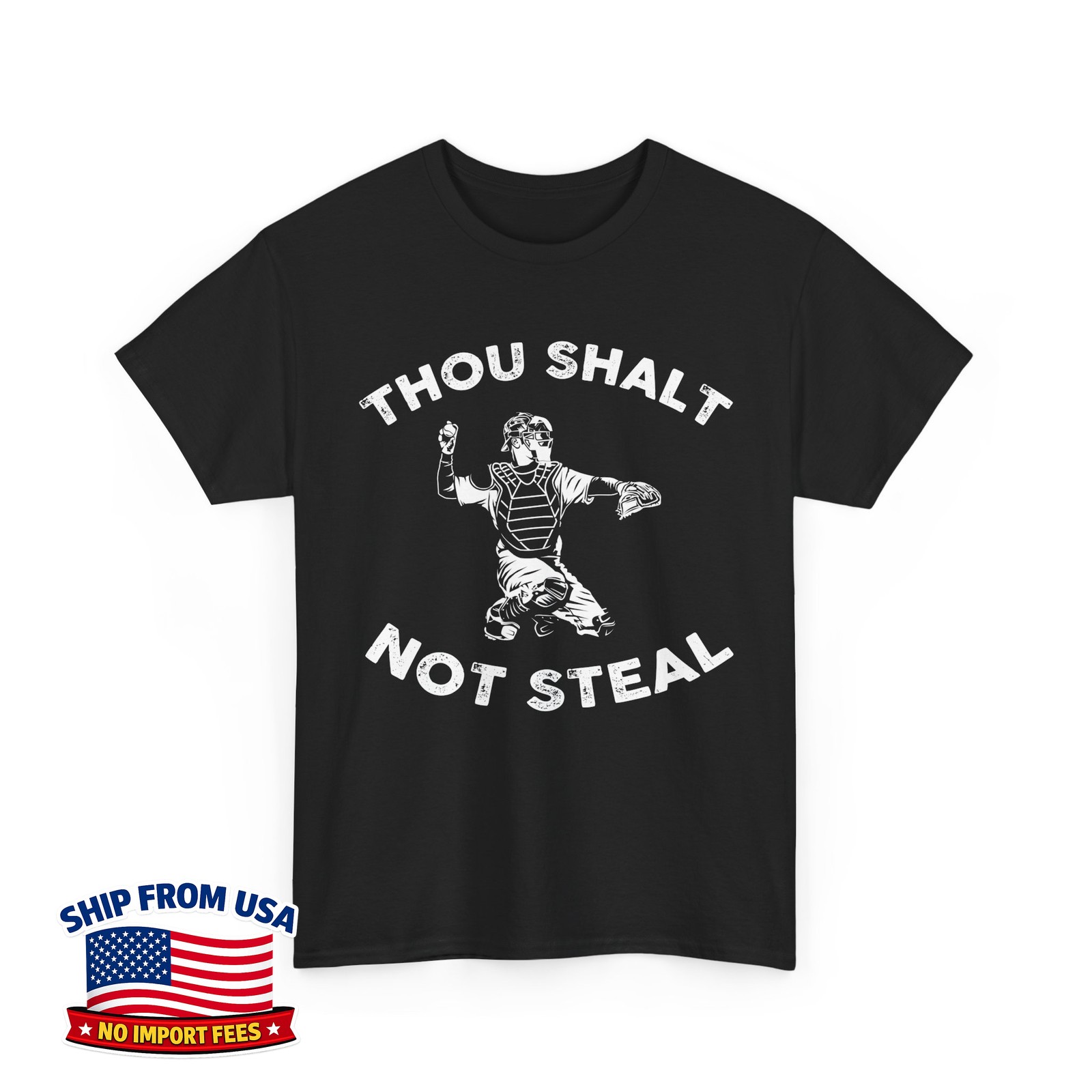 Baseball Thou Shalt Not Steal Baseball Player Sports Lovers Unisex T-Shirt