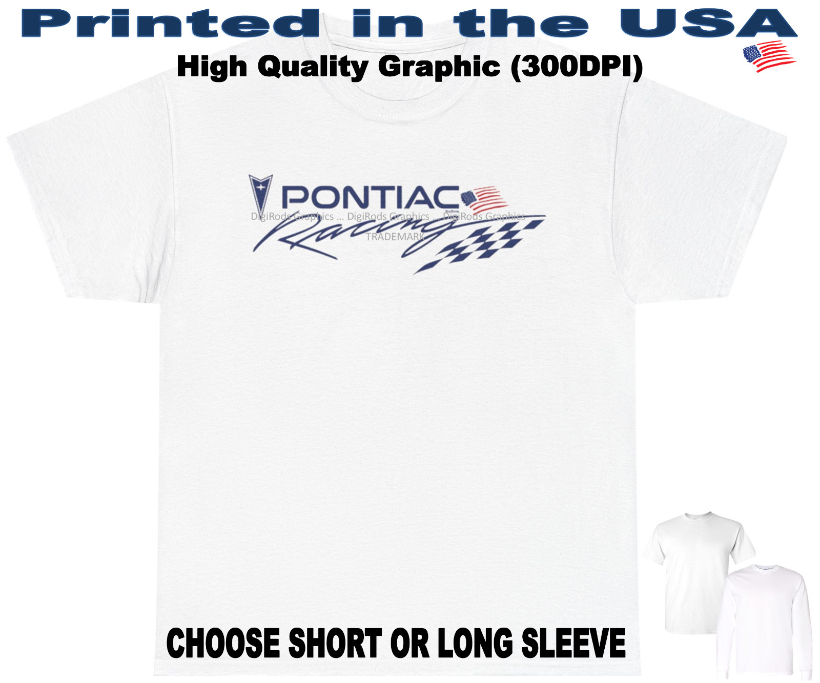DigiRods Pontiac Racing Team Car Model American Flag Logo White T Shirt