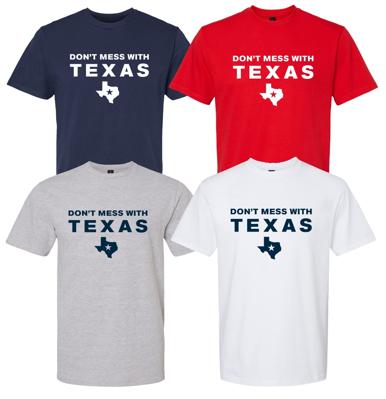 “Don’t Mess With Texas” T-Shirt pro american proud texan support freedom liberty