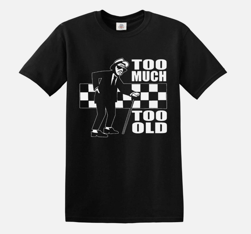 Too Much Too Old T-Shirt Ska 2 Tone Records Music Retro Top Tee NEW