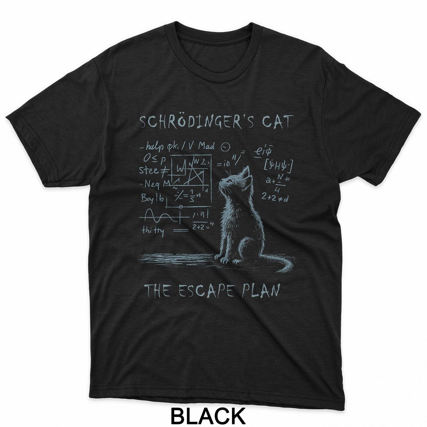 Funny Schrodinger’s Cat Nerd Scientific Math Physics Humor T-Shirt