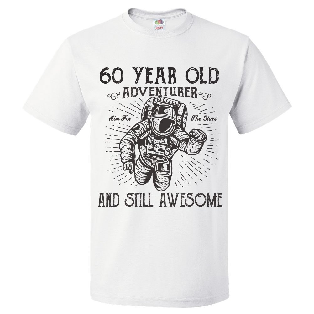 60th Birthday Gift For 60 Year Old Adventurer T Shirt