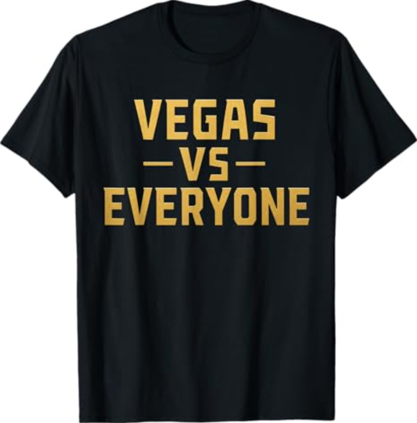 Vegas Vs Everyone City Pride Quote T-Shirt