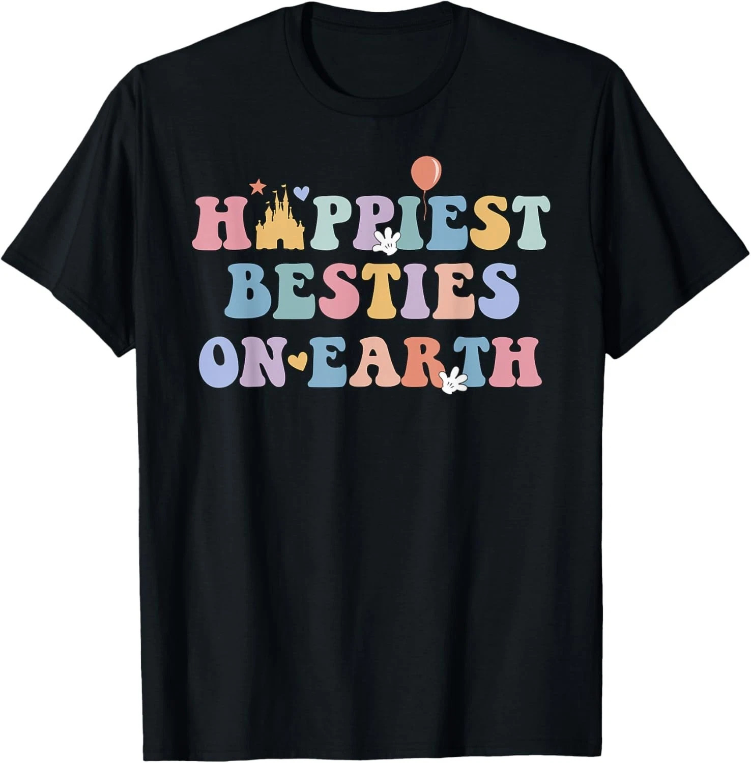 Happiest Besties On Earth Matching Friends Vacation T-Shirt