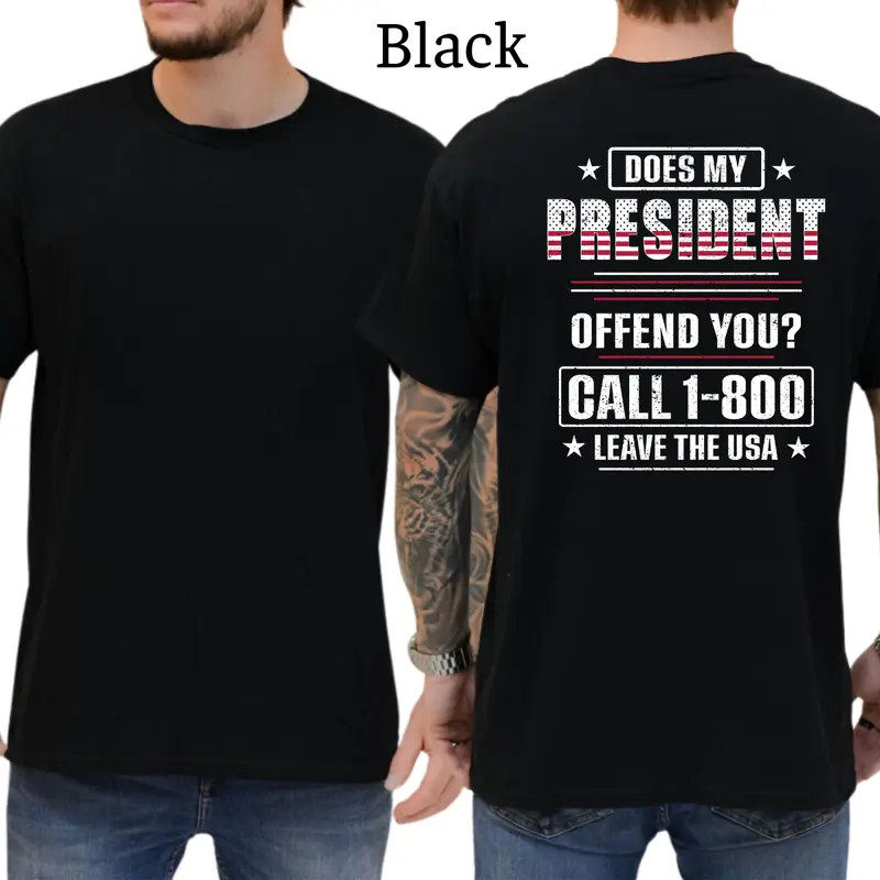 Does My President Offend You T-Shirt, Conservative Political Graphics Tee, Funny