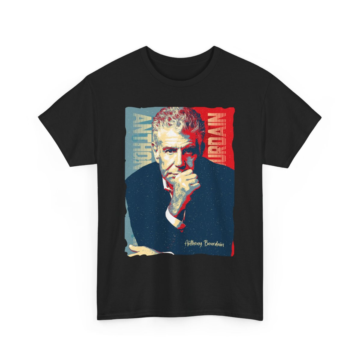 Anthony Bourdain Hope Legendary Chef Cuisine Culinary Cooking Funny Gift T-Shirt