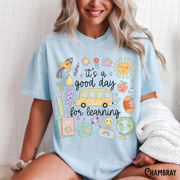 Teacher Shirt, Teach Tee, Comfort Colors,Back to School Supplies,It’s a Good Day