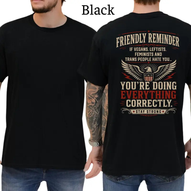 Friendly Reminder T-Shirt, Mens Shirts Funny, Conservative Political Graphics Te