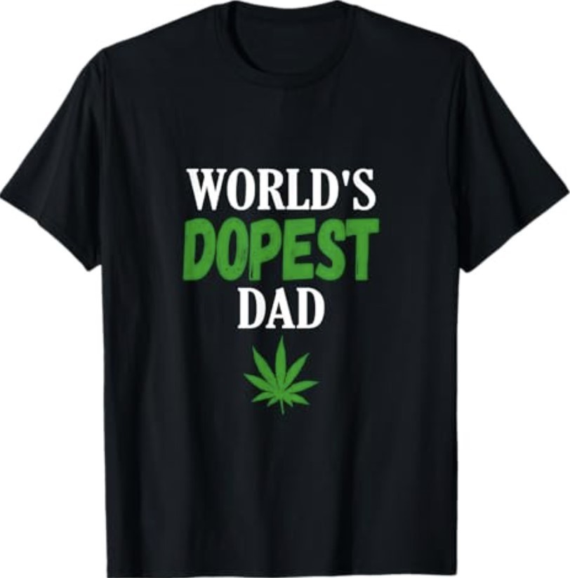 World’s Dopest Dad Weed Marijuana Cannabis Funny Leaf T-Shirt