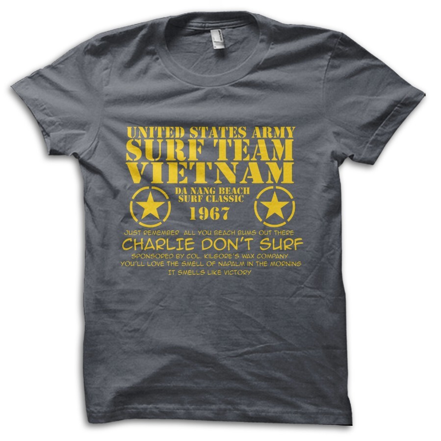 Apocalypse Now Charlie Don’t Surf Vietnam Movie Reference T-Shirt M5803