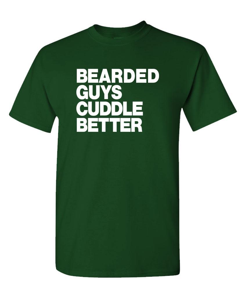 THE BEARDED GUYS Cuddle Better – Unisex Cotton T-Shirt Tee Shirt