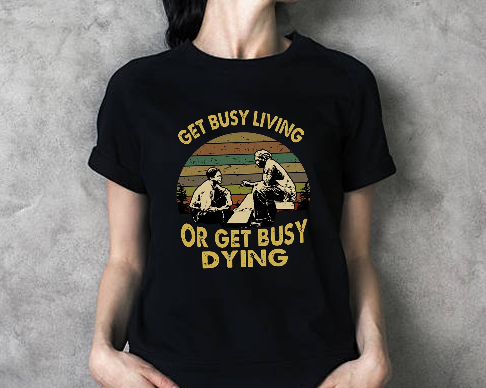 Vintage Shawshank Redemption Get Busy Living or Get Busy Dying Film Quote TShirt